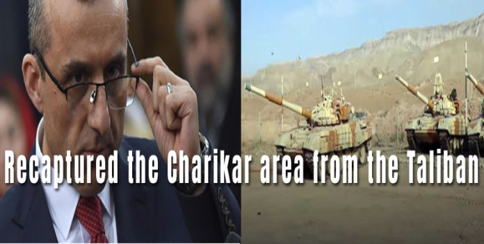 recaptured the Charikar area from the Taliban